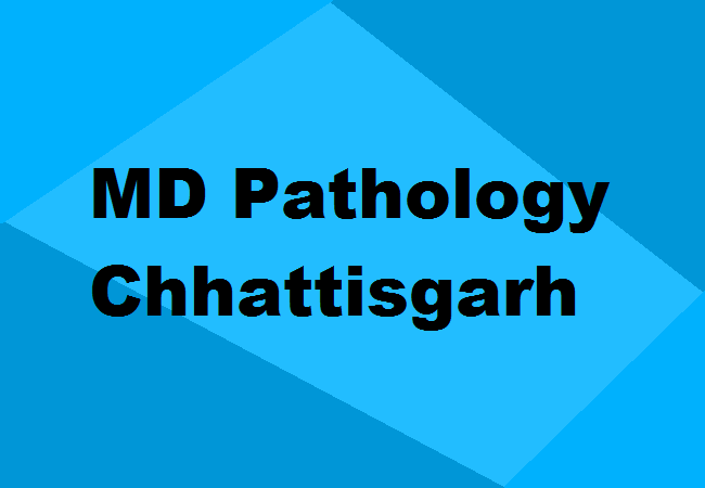 MD Pathology Colleges Chhattisgarh