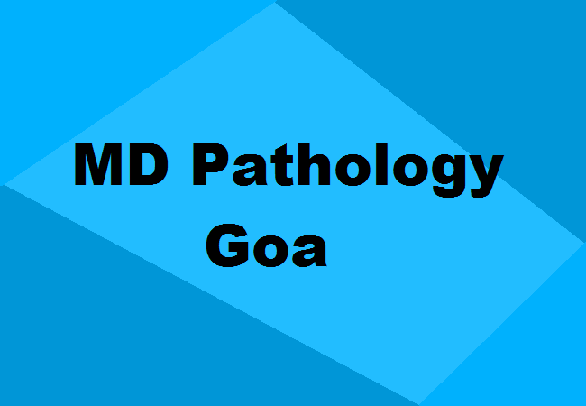 MD Pathology Colleges Goa