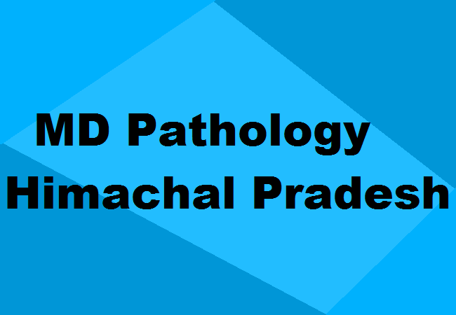 MD Pathology Colleges Himachal Pradesh