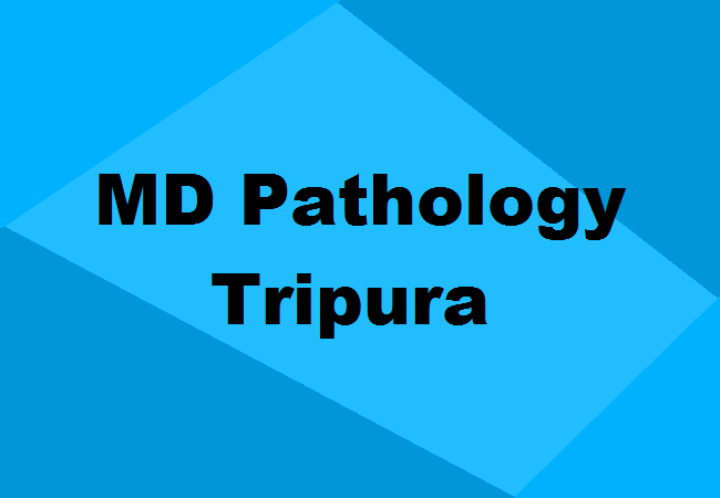 MD Pathology Colleges Tripura