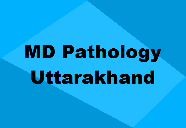 MD Pathology Seats Uttarakhand