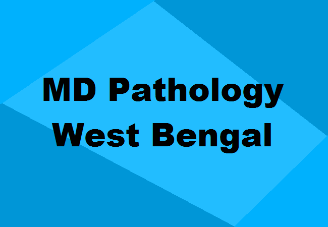 MD Pathology Seats West Bengal