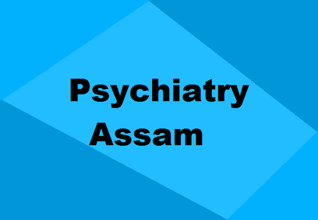 Psychiatry Colleges Assam