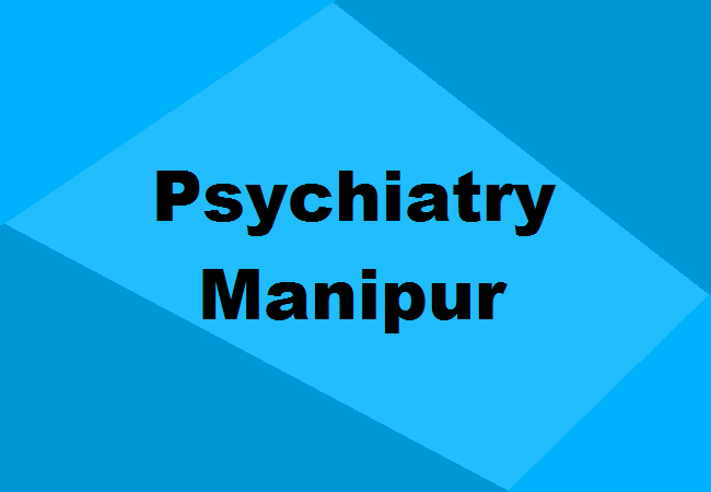 Psychiatry Colleges Manipur