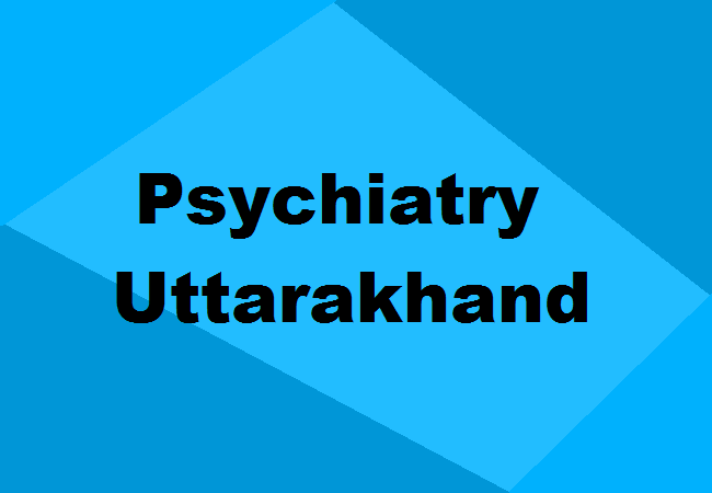 Psychiatry Colleges Uttarakhand