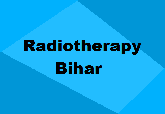 Radiotherapy Colleges Bihar