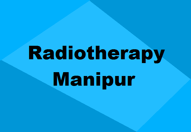 Radiotherapy Colleges Manipur