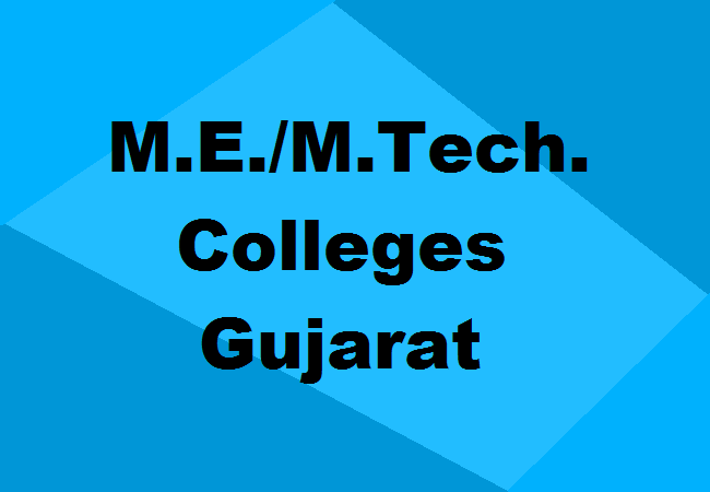 M.E. and M.Tech. Colleges Gujarat