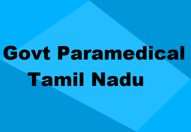 Govt Paramedical Colleges Tamil Nadu