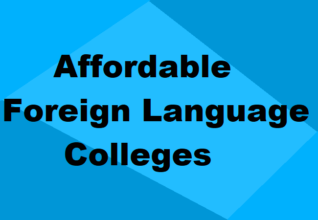 Affordable Foreign Language Colleges USA