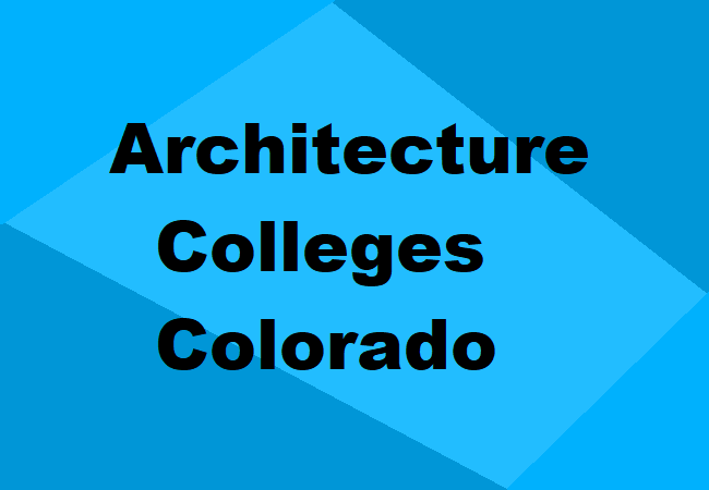 Architecture Colleges Colorado