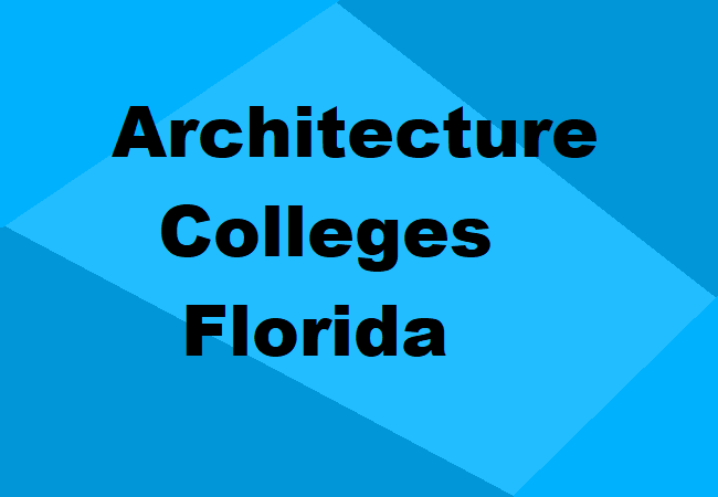 Architecture Colleges Florida