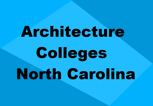 Architecture Colleges North Carolina