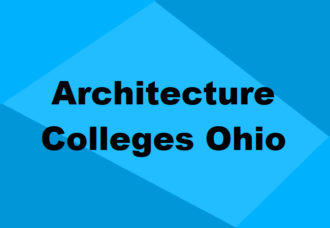 Architecture Colleges Ohio