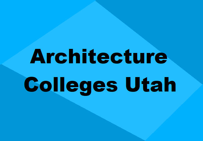 Architecture Colleges Utah