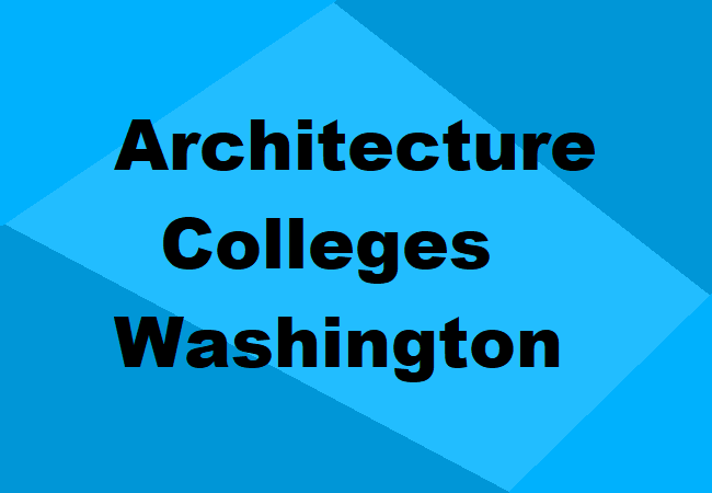 Architecture Colleges Washington