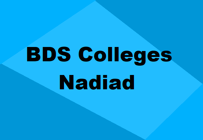 BDS Colleges Nadiad