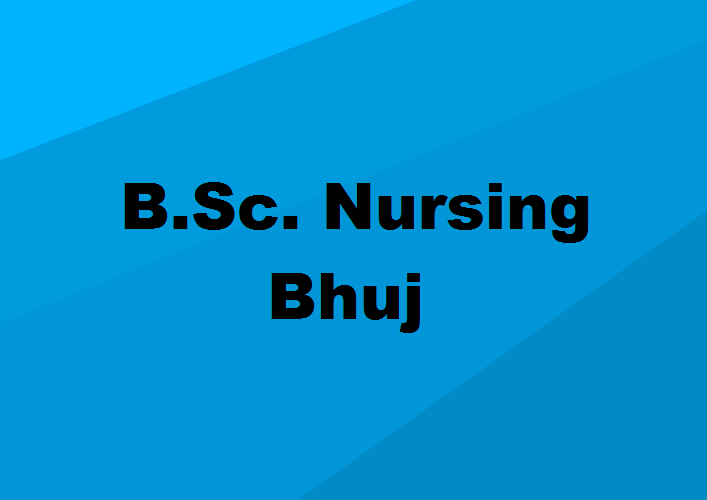 B.Sc. Nursing Colleges in Bhuj