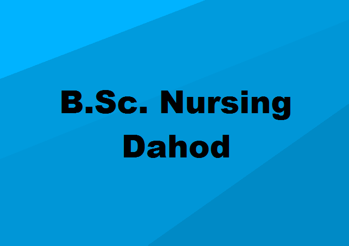 B.Sc. Nursing Colleges Dahod