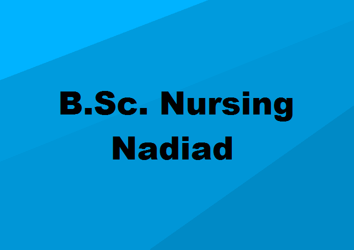 B.Sc. Nursing Colleges Nadiad