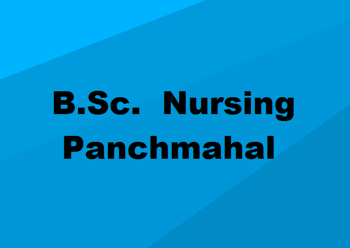 B.Sc. Nursing Colleges Panchmahal