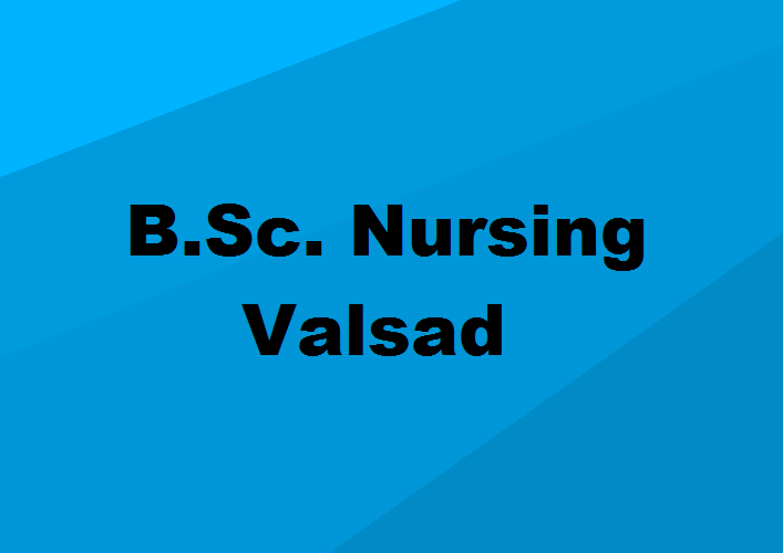 B.Sc. Nursing Colleges Valsad