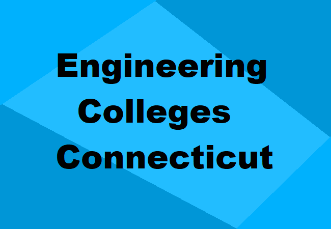 Engineering Colleges Connecticut