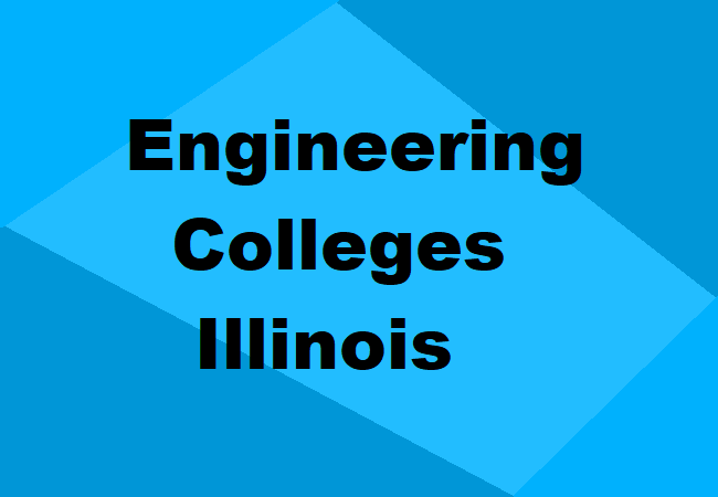 Engineering Colleges Illinois