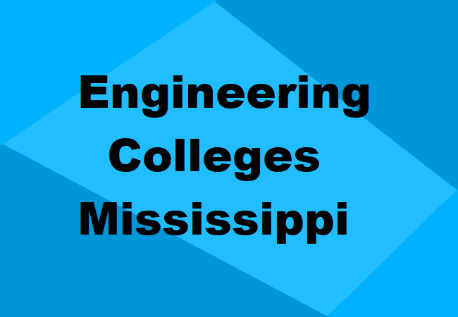 Engineering Colleges Mississippi