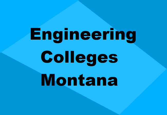 Engineering Colleges Montana