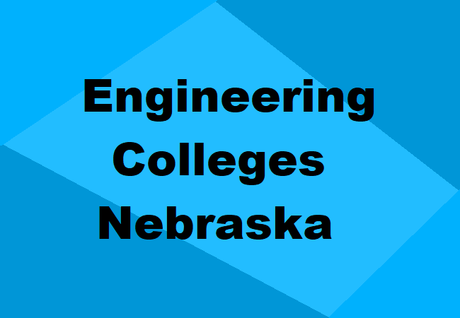 Engineering Colleges Nebraska