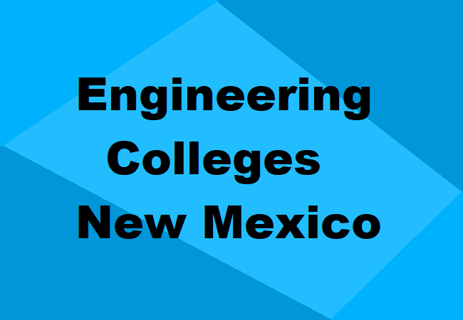 Engineering Colleges New Mexico