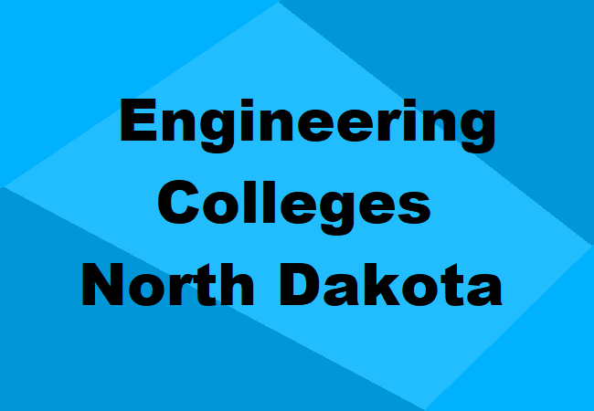 Engineering Colleges North Dakota