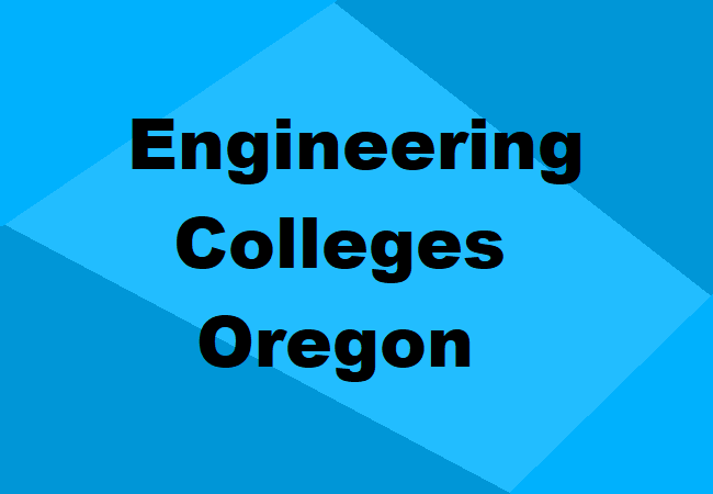 Engineering Colleges Oregon