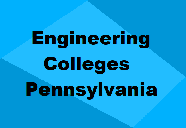 Engineering Colleges Pennsylvania