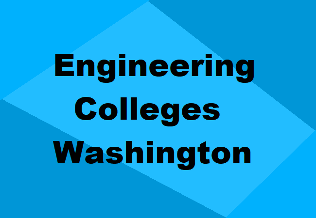 Engineering Colleges Washington