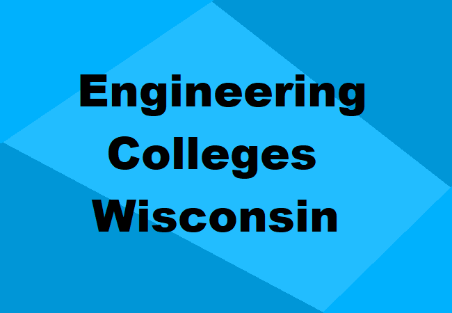 Engineering Colleges Wisconsin