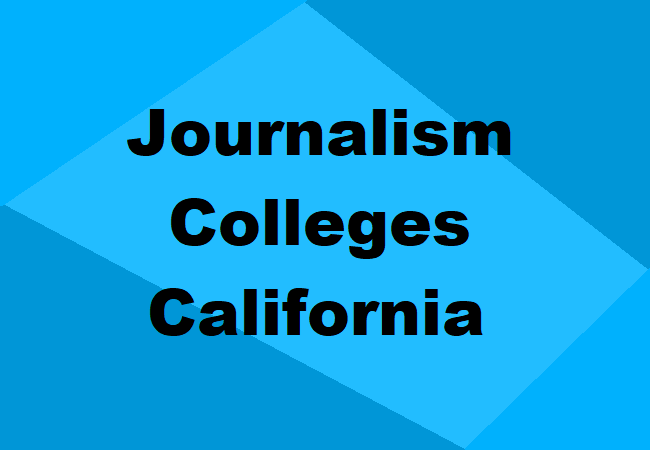 Journalism Colleges California