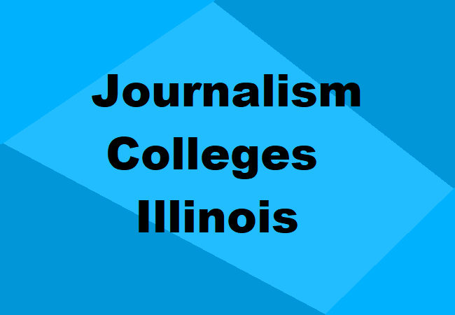 Journalism Colleges Illinois