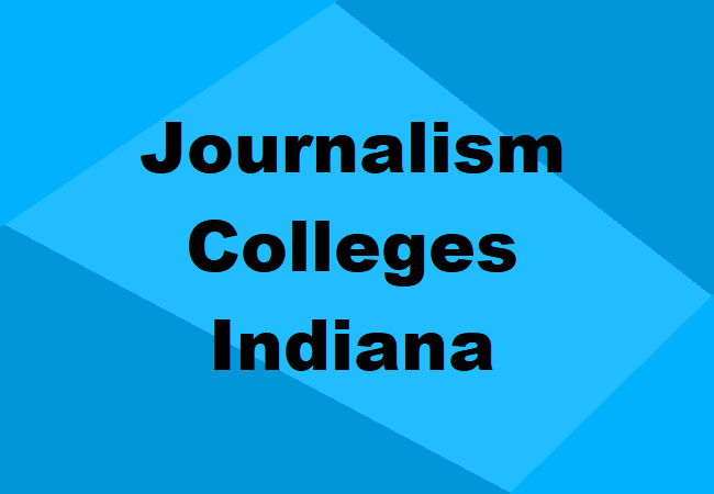 Journalism Colleges Indiana