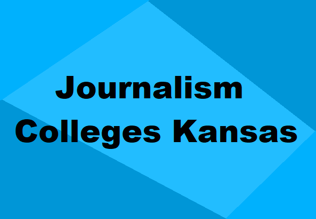 Journalism Colleges Kansas