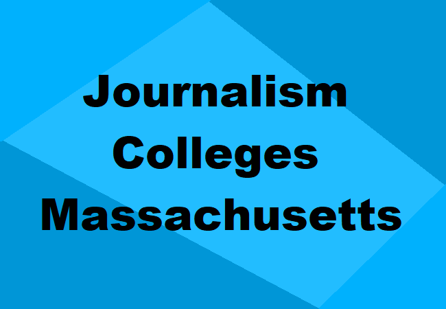 Journalism Colleges Massachusetts