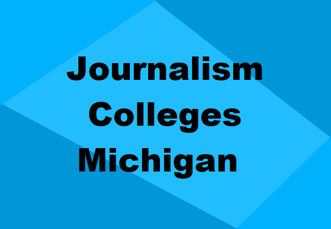 Journalism Colleges Michigan