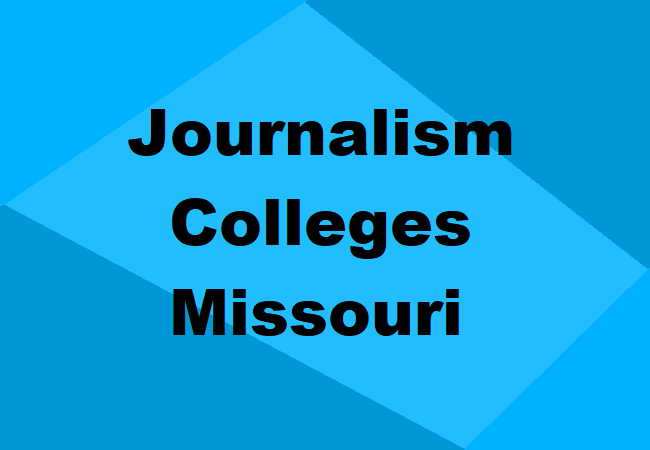 Journalism Colleges Missouri