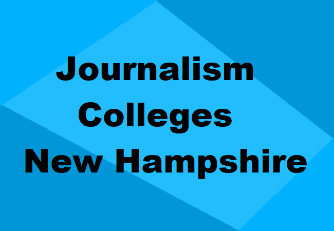 Journalism Colleges New Hampshire