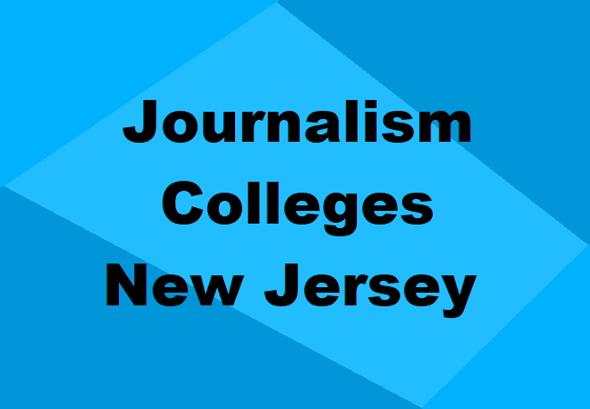 Journalism Colleges New Jersey