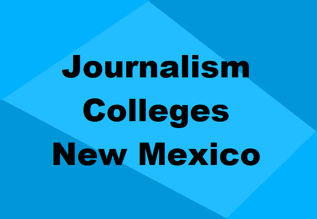 Journalism Colleges New Mexico