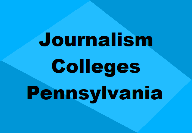 Journalism Colleges Pennsylvania