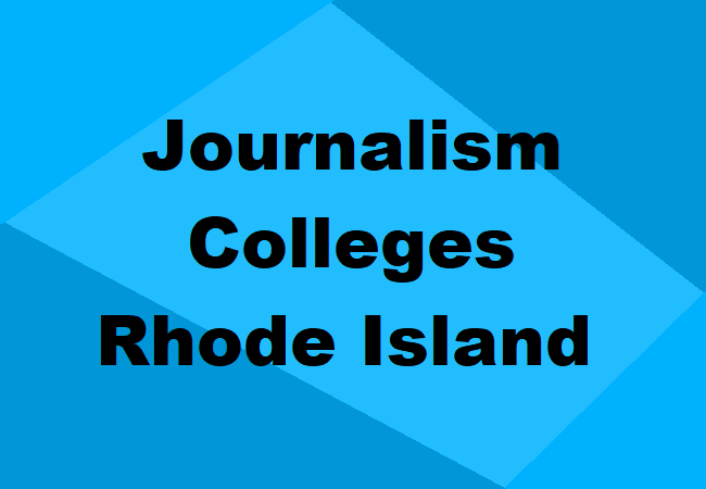 Journalism Colleges Rhode Island