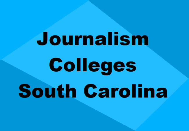 Journalism Colleges South Carolina